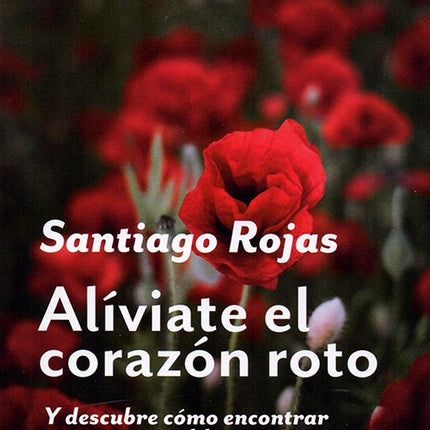 ALIVIATE EL CORAZON | SANTIAGO ROJAS