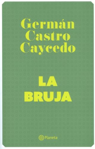 BRUJA, LA | GERMAN CASTRO CAYCEDO