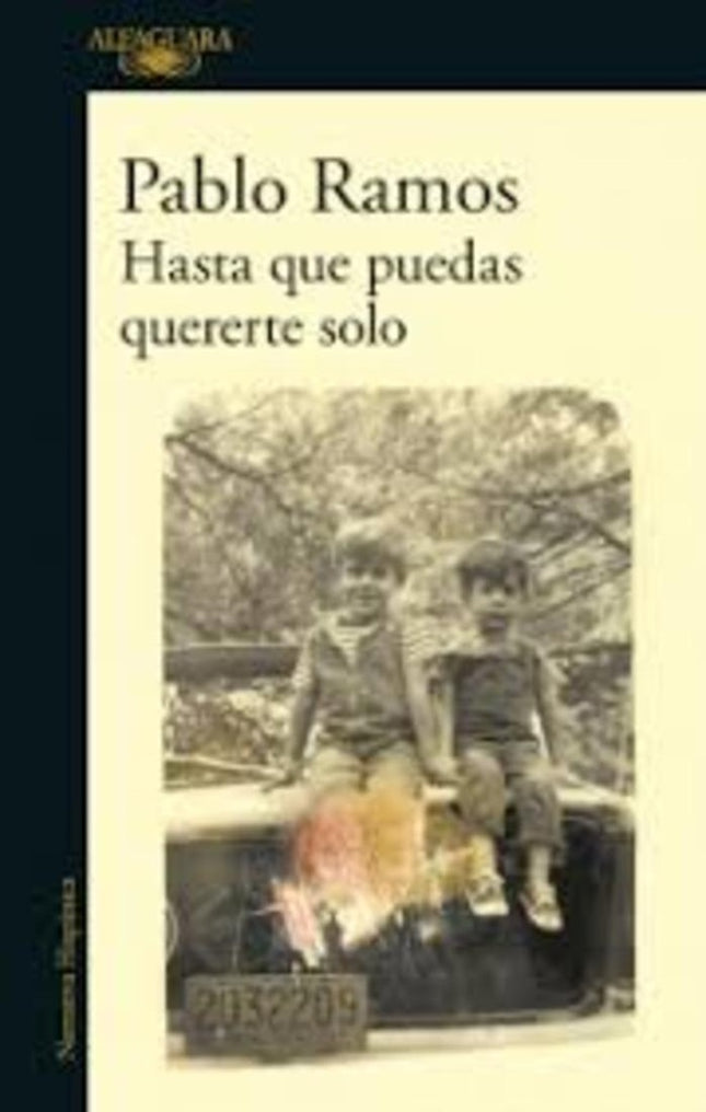 HASTA QUE PUEDAS QUERERTE SOLO | PABLO RAMOS
