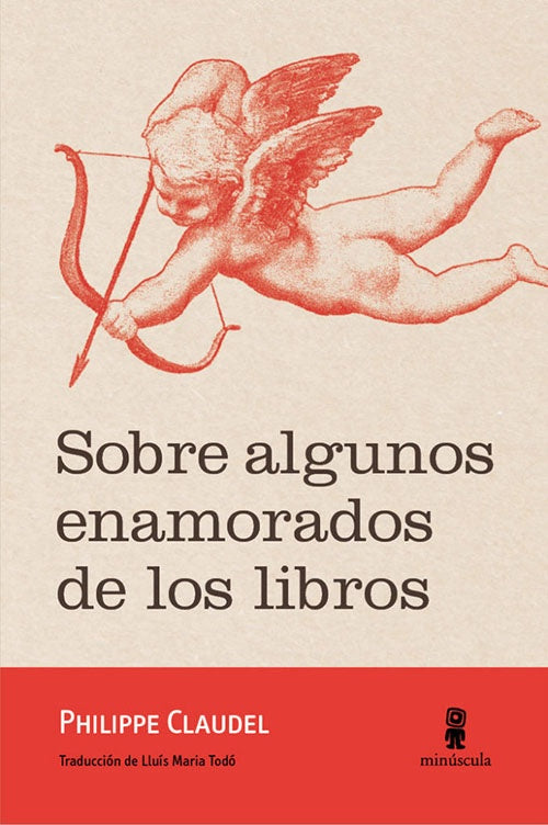 SOBRE ALGUNOS ENAMORADOS DE LOS LIBROS | PHILIPPE CLAUDEL
