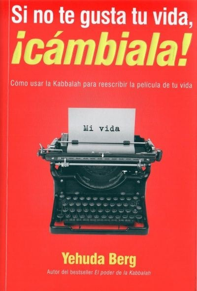 SI NO TE GUSTA TU VIDA ¡CAMBIALA! | YEHUDA BERG