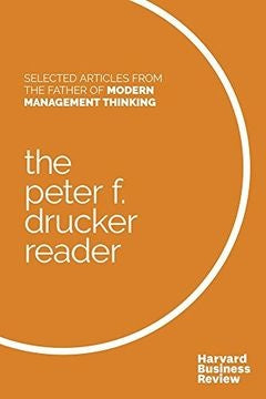 PETER F DRUCKER READER | PETER F. DRUCKER