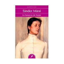 HERENCIA DE ESZTER, LA | SANDOR MARAI