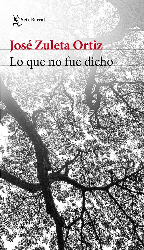 LO QUE NO FUE DICHO | JOSE ZULETA ORTIZ