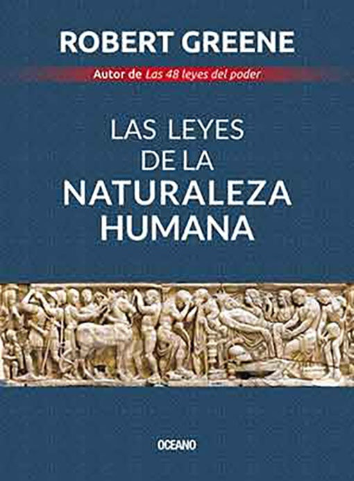 LEYES DE LA NATURALEZA HUMANA, LAS | ROBERT GREENE