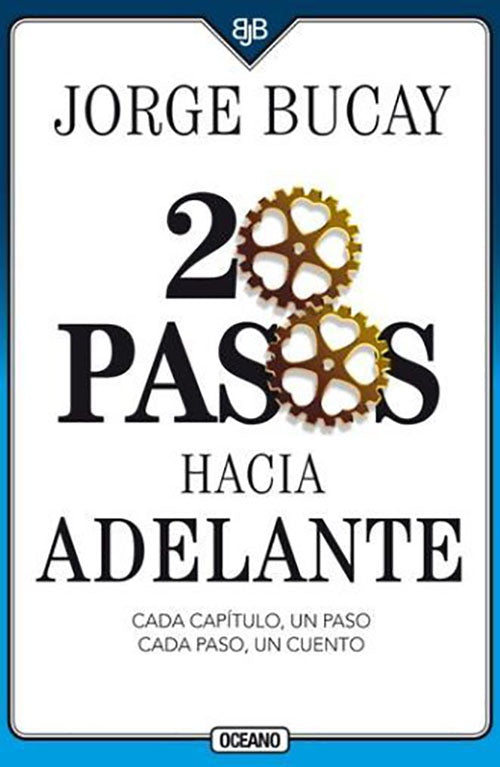 20 PASOS HACIA ADELANTE | JORGE BUCAY