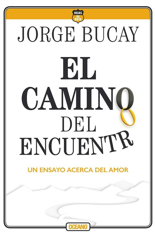 CAMINO DEL ENCUENTRO, EL | JORGE BUCAY