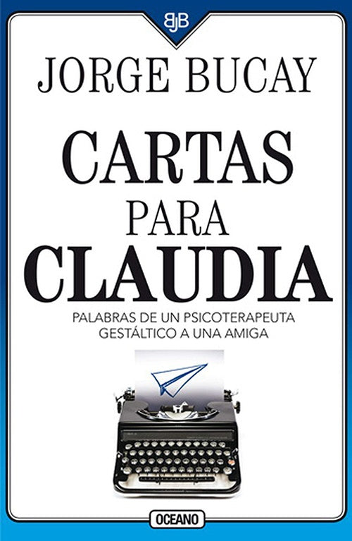 CARTAS PARA CLAUDIA | JORGE BUCAY