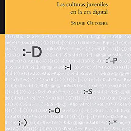 QUIEN TEME A LAS CULTURAS JUVENILES? | SYLVIE OCTOBRE