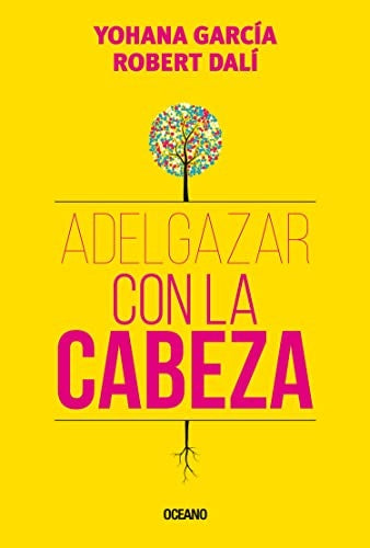 ADELGAZAR CON LA CABEZA | ROBERT DALI