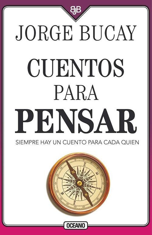 CUENTOS PARA PENSAR | JORGE BUCAY