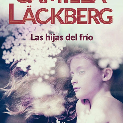 HIJAS DEL FRIO,  LAS | CAMILLA LACKBERG