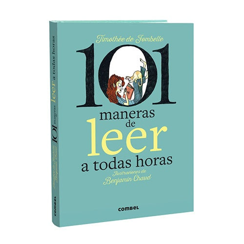 101 MANERAS DE LEER A TODAS HORAS | DE TIMOTHEE FOMBELLE