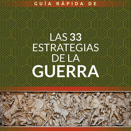 33 ESTRATEGIAS DE LA GUERRA, LAS | ROBERT GREENE