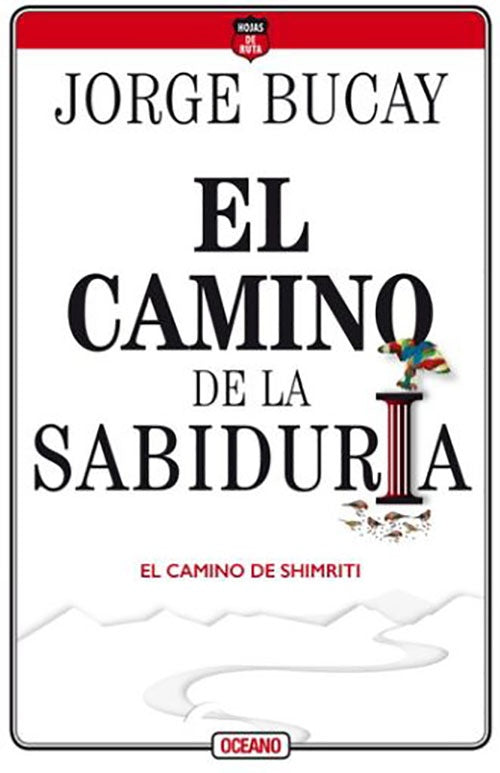 CAMINO DE LA SABIDURIA, EL | JORGE BUCAY