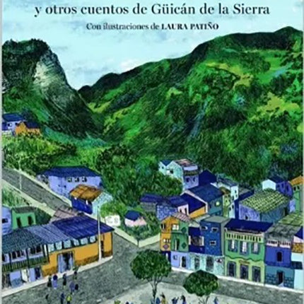 MAMA DE LA LLUVIA Y OTROS CUENTOS DE GUICAN DE LA | ZUE LORENZO COBARIA