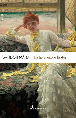 HERENCIA DE ESZTER, LA | SANDOR MARAI