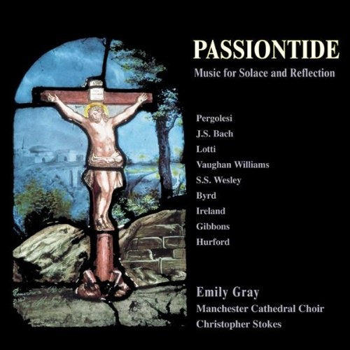 PASSIONTIDE, MUSIC FOR SOLACE REFLECTION | ARTISTAS VARIOS