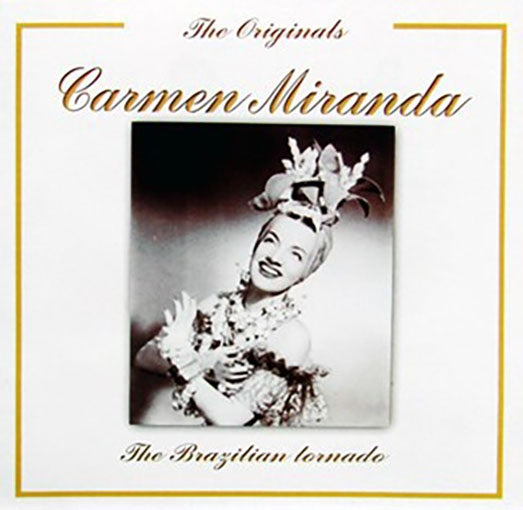 THE ORIGINALS | CARMEN MIRANDA