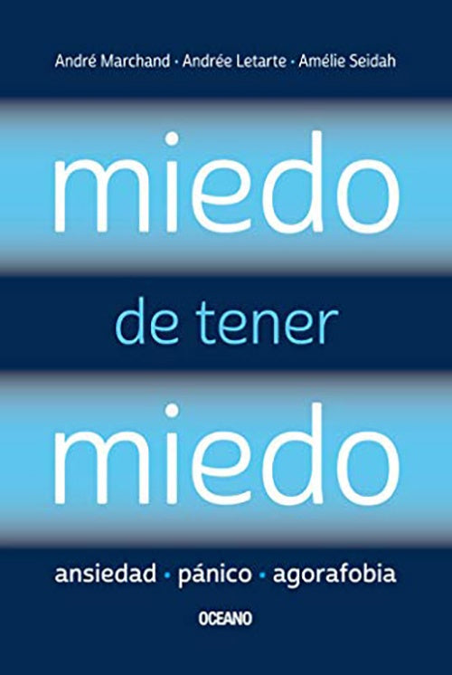 MIEDO DE TENER MIEDO | ANDRE MARCHAND