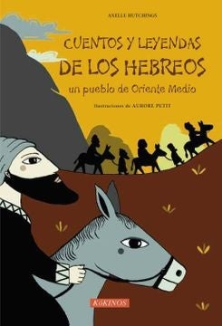 CUENTOS Y LEYENDAS DE LOS HEBREOS.UN PUEBLO DE ORI | AXELLE HUTCHINGS