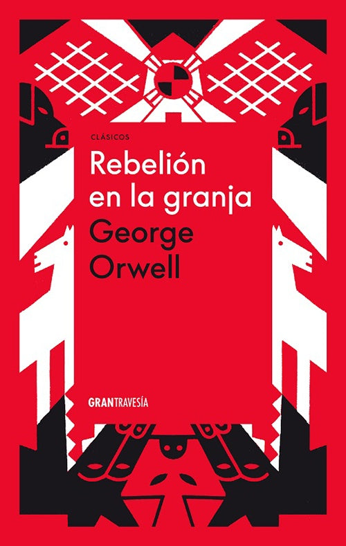 REBELION EN LA GRANJA | GEORGE ORWELL