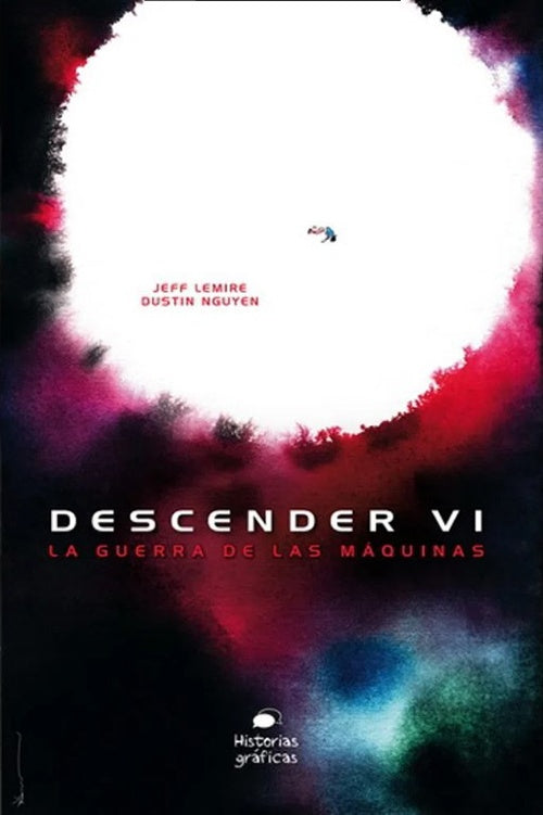 DESCENDER VI LA GUERRA DE LAS MAQUINAS | JEFF LEMIRE