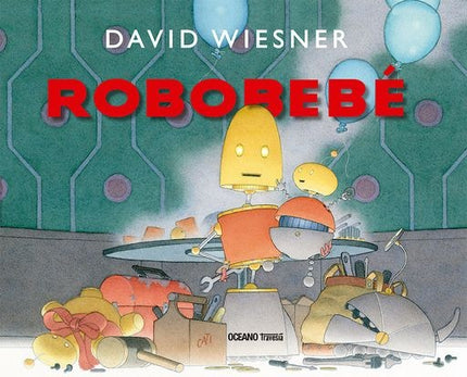 ROBOBEBE | DAVID WIESNER