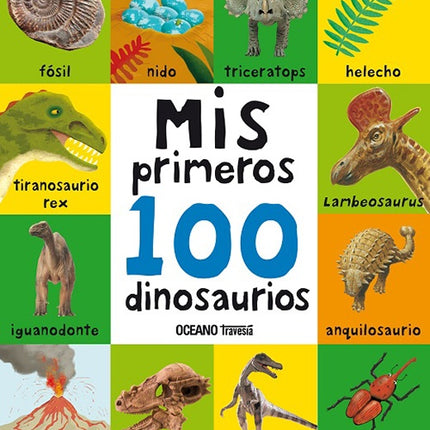 MIS PRIMEROS 100 DINOSAURIOS | VARIOS