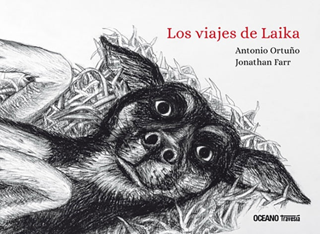 VIAJE DE LAIKA, LOS | ANTONIO ORTUÑO