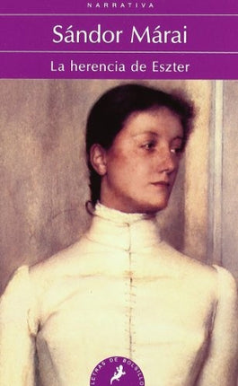 HERENCIA DE ESZTER, LA | SANDOR MARAI