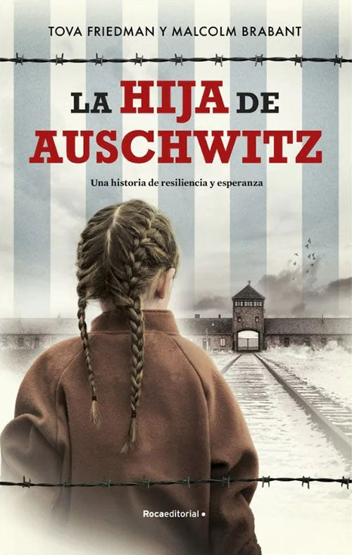 HIJA DE AUSCHWITZ, LA | TOVA FRIEDMAN