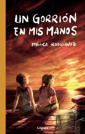 UN GORRION EN MIS MANOS | MONICA RODRIGUEZ
