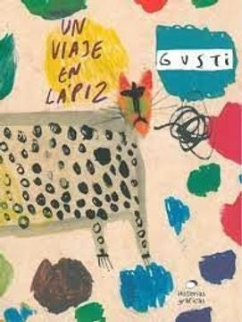 UN VIAJE EN LAPIZ | GUSTI