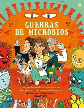 GUERRAS DE MICROBIOS | GILL ARBUTHNOTT