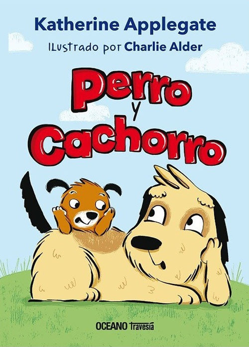 PERRO Y CACHORRO | KATHERINE APPLEGATE