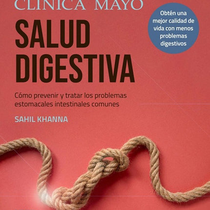 CLINICA MAYO - SOBRE LA SALUD DIGESTIVA | SAHIL KHANNA