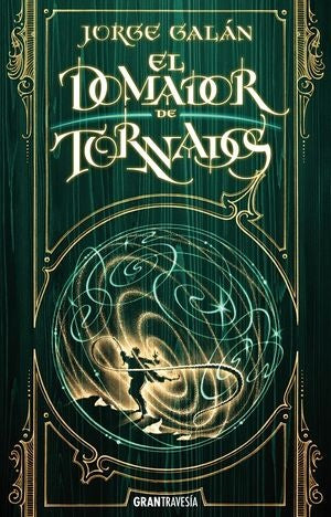DOMADOR DE TORNADOS | JORGE GALAN