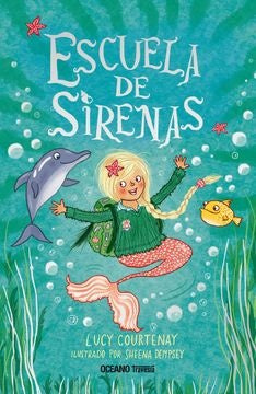 ESCUELA DE SIRENAS | LUCY COURTENAY