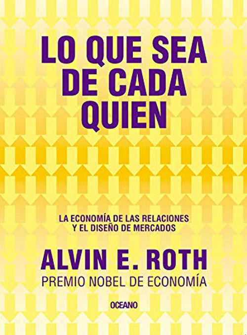 QUE SEA DE CADA QUIEN, LO | ALVIN E. ROTH