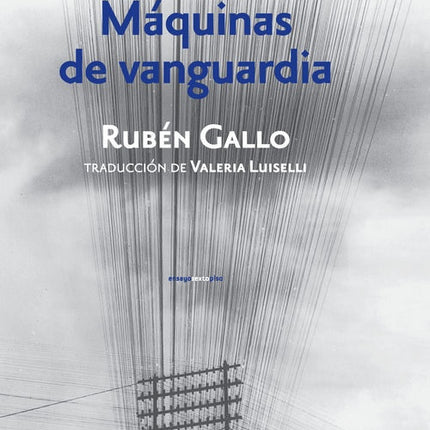 MAQUINAS DE VANGUARDIA | SIGLO DEL HOMBRE
