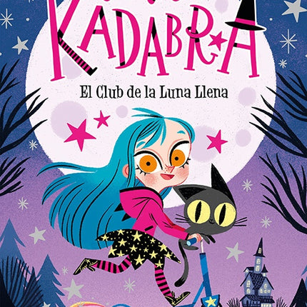 ANNA KADABRA 1 EL CLUB DE LA LUNA LLENA | PEDRO MAÑAS