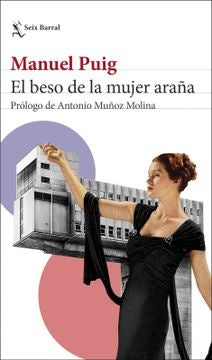 EL BESO DE LA MUJER ARAÑA | MANUEL PUIG