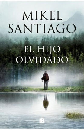 HIJO OLVIDADO, EL | MIKEL SANTIAGO