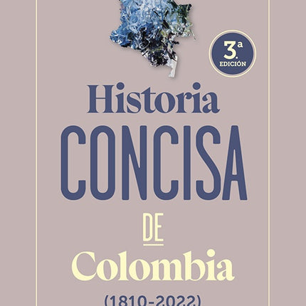 HISTORIA CONCISA DE COLOMBIA (1810-2022) | MICHAEL J. LAROSA
