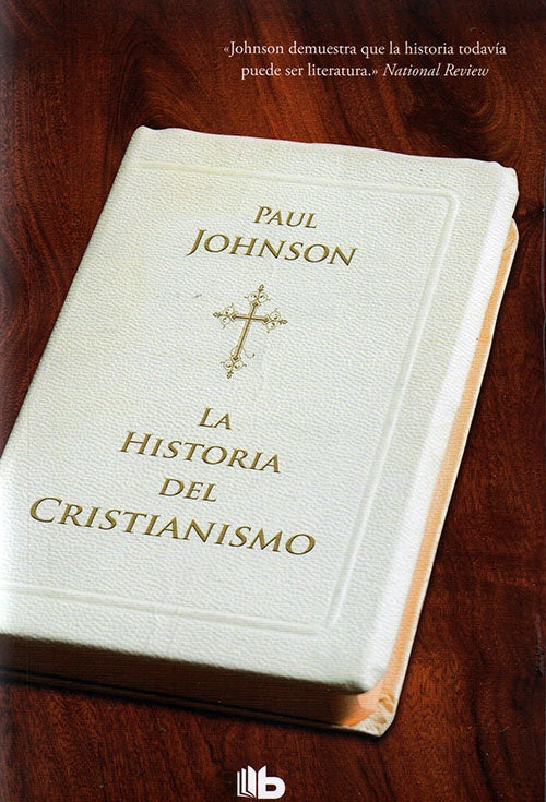 HISTORIA DEL CRISTIANISMO, LA | PAUL JOHNSON