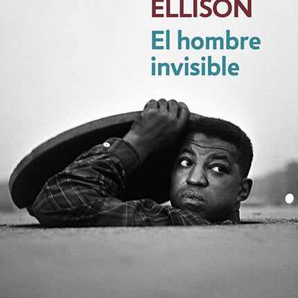 HOMBRE INVISIBLE | RALPH ELLISON