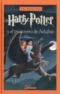 HARRY POTTER PRISIONERO DE AZKABAN | J.K. ROWLING