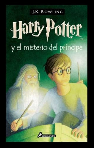 HARRY POTTER 6 EL MISTERIO DEL PRINCIPE | J.K. ROWLING