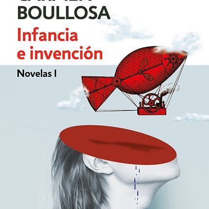 INFANCIA E INVENCION | CARMEN BOULLOSA